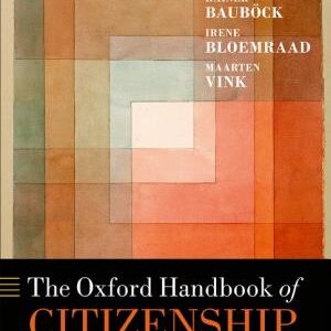 The Oxford Handbook of Citizenship