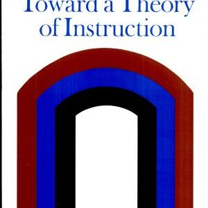Toward a Theory of Instruction