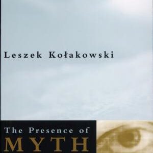 The Presence of Myth