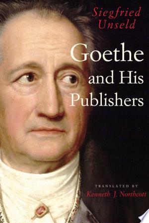Goethe and His Publishers