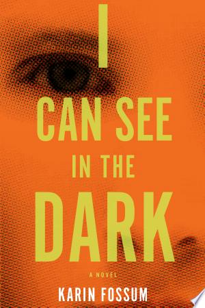 I Can See in the Dark