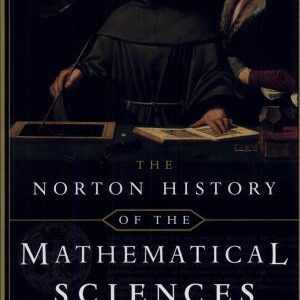 The Norton History of the Mathematical Sciences: The Rainbow of Mathematics