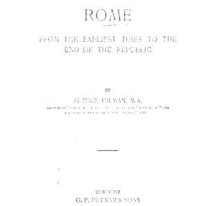Rome, from the Earliest Times to the End of the Republic