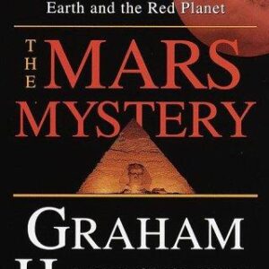 The Mars Mystery: The Secret Connection Between Earth and the Red Planet