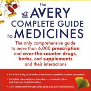 The Avery Complete Guide to Medicines