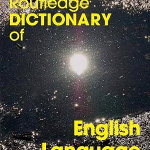 The Routledge Dictionary of English Language Studies