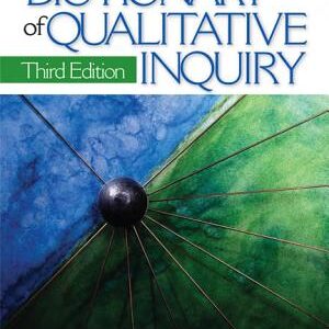 The SAGE Dictionary of Qualitative Inquiry