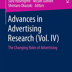 Advances in Advertising Research (Vol. IV): The Changing Roles of Advertising