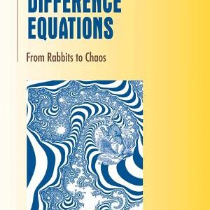 Difference Equations: From Rabbits to Chaos
