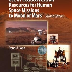 Use of Extraterrestrial Resources for Human Space Missions to Moon or Mars