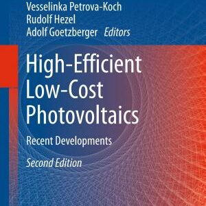 High-Efficient Low-Cost Photovoltaics: Recent Developments