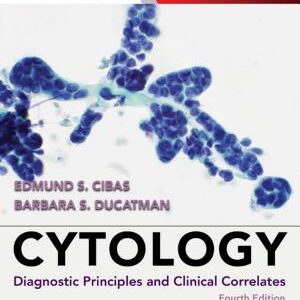 Cytology E-Book: Diagnostic Principles and Clinical Correlates