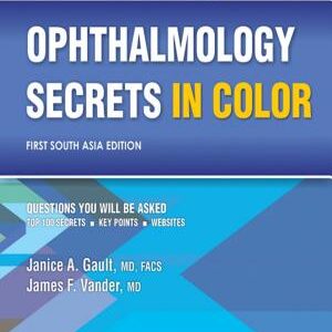 Ophthalmology Secrets in Color: First South Asia Edition - E-Book