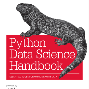 Python Data Science Handbook: Essential Tools for Working with Data