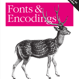 Fonts & Encodings