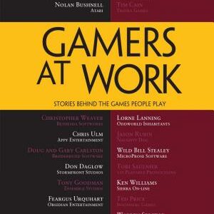 Gamers at Work: Stories Behind the Games People Play