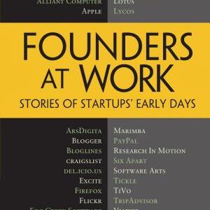 Founders at Work: Stories of Startups' Early Days