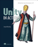 Unity in Action: Multiplatform Game Development in C#