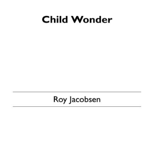 Child Wonder: A Novel