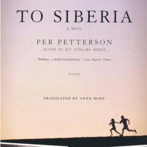 To Siberia: A Novel