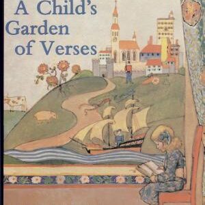 A Child's Garden of Verses: A Classic Illustrated Edition