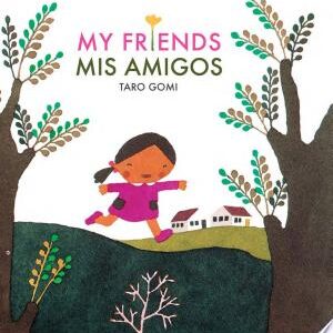 My Friends/Mis Amigos