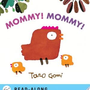 Mommy! Mommy!