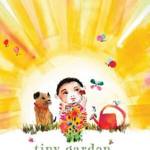 Tiny Garden: A Picture Book