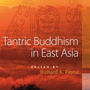 Tantric Buddhism in East Asia