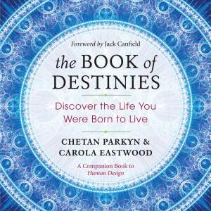 The Book of Destinies: Discover the Life You Were Born to Live