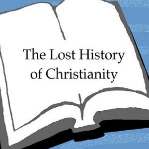 The Lost History of Christianity: The Thousand-Year Golden Age of the Church in the Middle East, Africa, and Asia—and How It Died