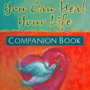 You Can Heal Your Life, Companion Book