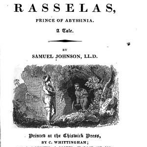 The History of Rasselas, Prince of Abyssinia: A Tale