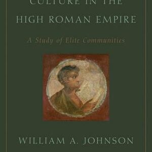 Readers and Reading Culture in the High Roman Empire: A Study of Elite Communities