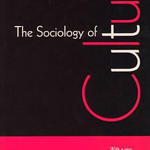 The Sociology of Culture
