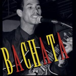 Bachata: A Social History of a Dominican Popular Music