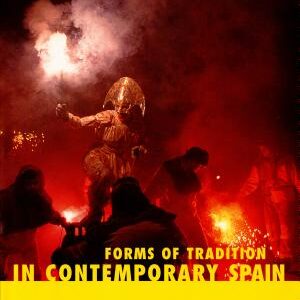 Forms of Tradition in Contemporary Spain