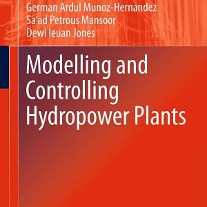 Modelling and Controlling Hydropower Plants