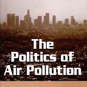 The Politics of Air Pollution: Urban Growth, Ecological Modernization, and Symbolic Inclusion