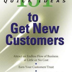 151 Quick Ideas to Get New Customers