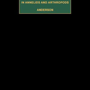 Embryology and Phylogeny in Annelids and Arthropods: International Series of Monographs in Pure and Applied Biology Zoology