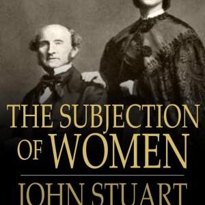 The Subjection of Women