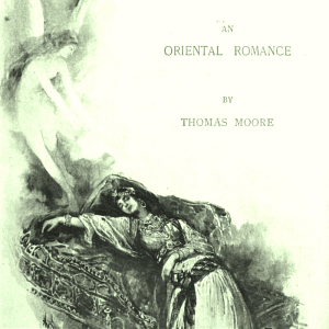 Lalla Rookh: An Oriental Romance