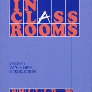 Life in Classrooms