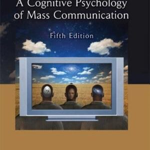 A Cognitive Psychology of Mass Communication