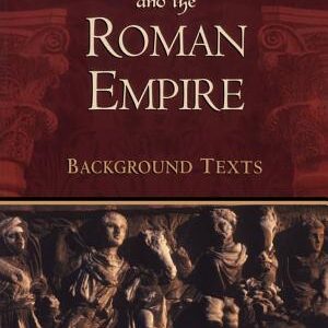 Christianity and the Roman Empire: Background Texts