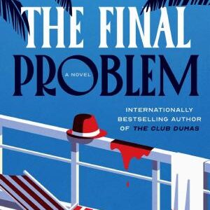 The Final Problem: A Novel