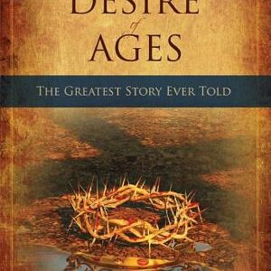 The Desire of Ages: The Greatest Story Ever Told