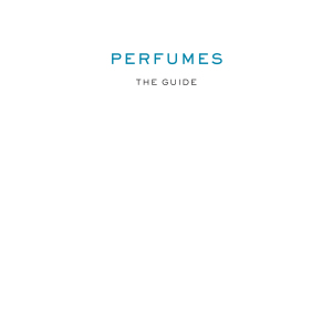 Perfumes: The A-Z Guide