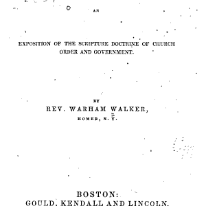 Church Discipline: An Exposition of the Scripture Doctrine of Church Order and Government